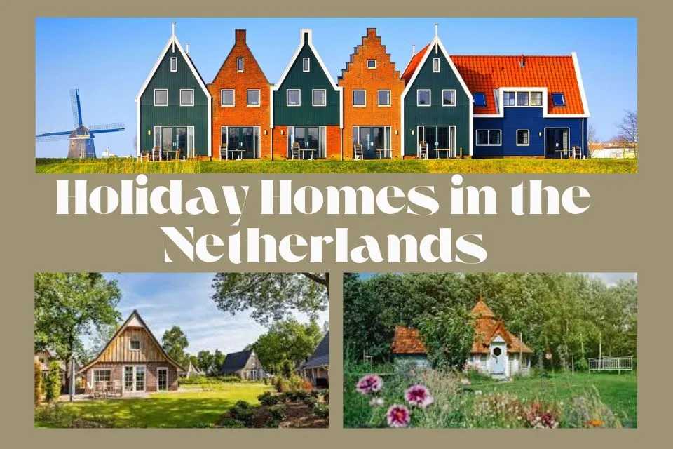 Holiday homes in Netherlands