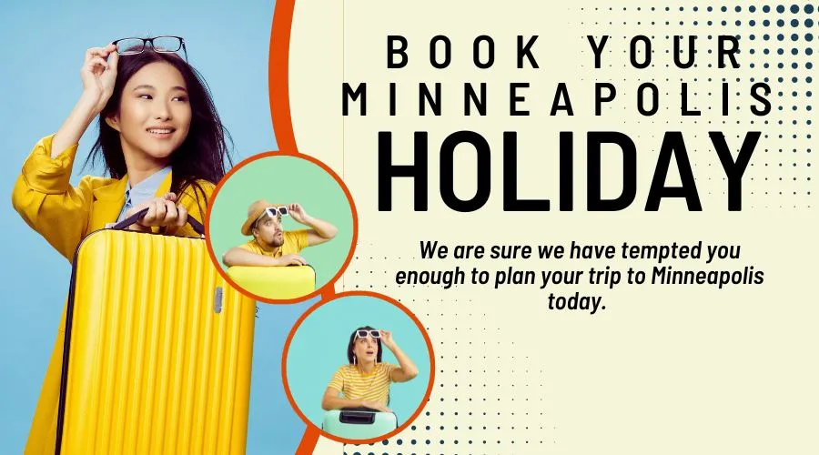 Book Your Minneapolis Holiday today!