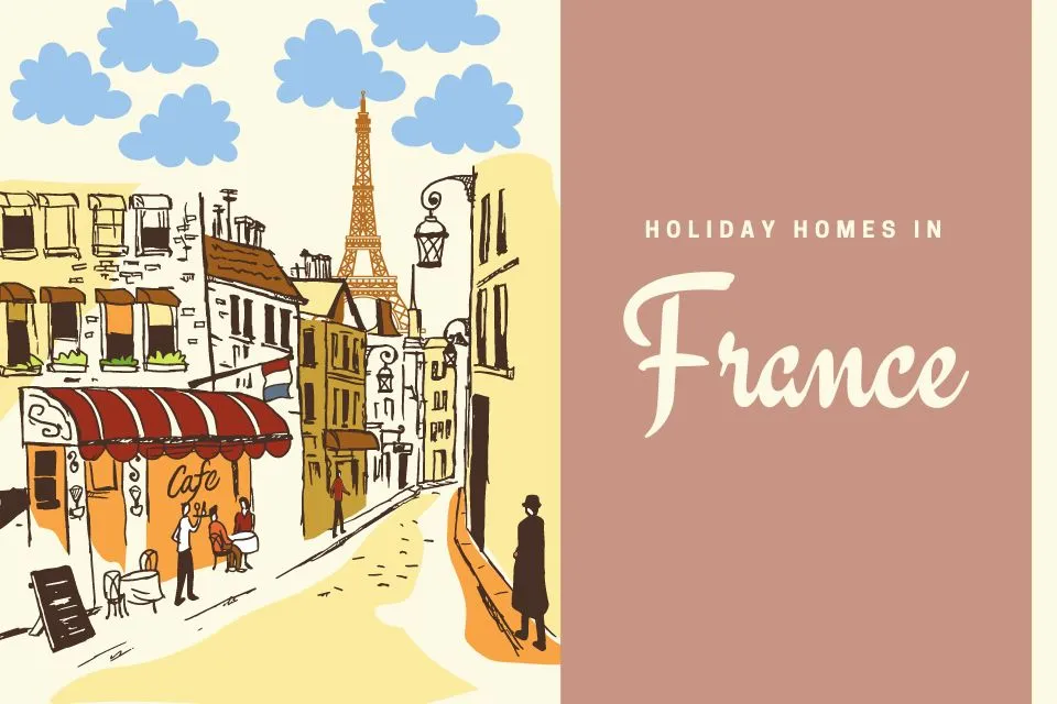 Holiday Homes in France