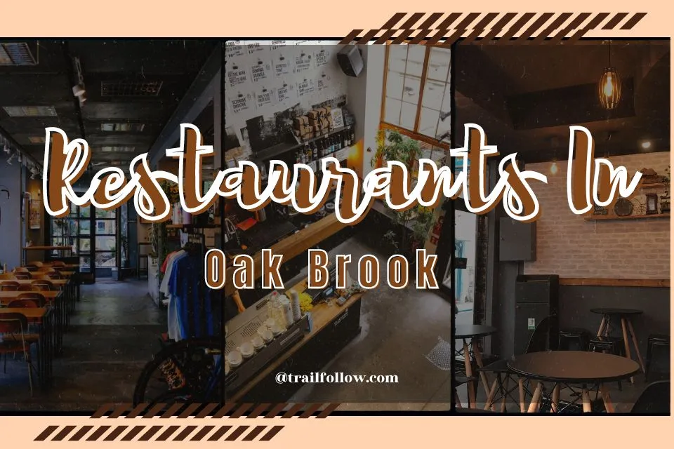 Restaurants In Oak Brook