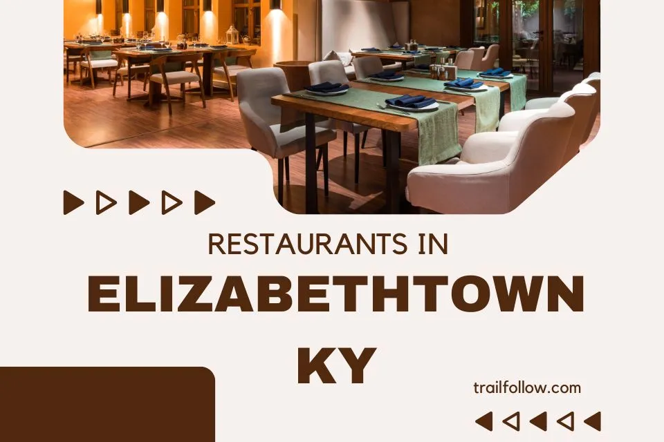 Restaurants in Elizabethtown KY